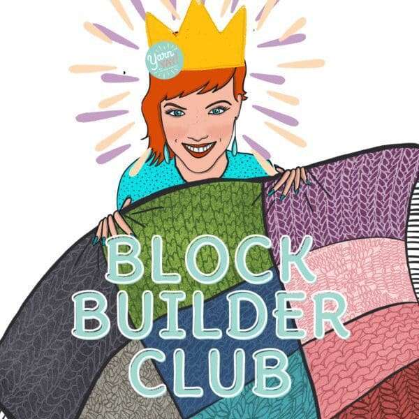 Join the YarnYAY! by Vickie Howell Block Builder Club!