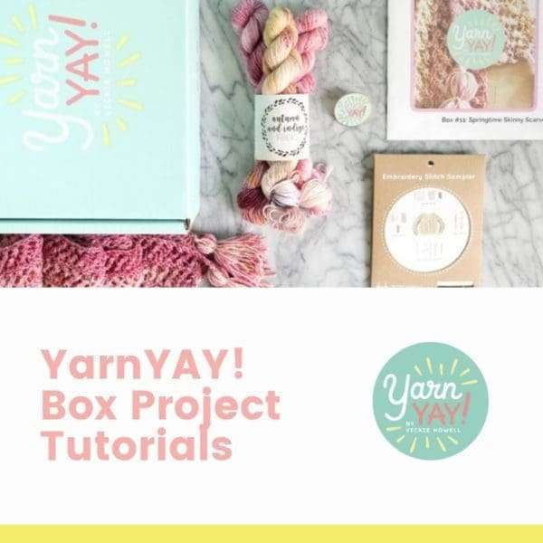 YarnYAY! Box Project Tutorials